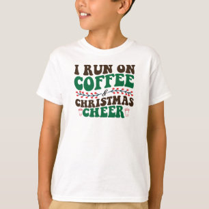 I Run On Coffee & Christmas Cheer-Xmas T-Shirt