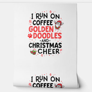 I Run On Coffee Golden Doodles And Christmas Cheer Wallpaper