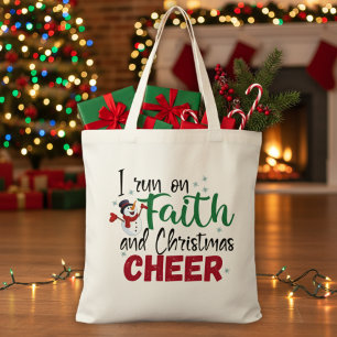 I Run On Faith and Christmas Cheer Tote Bag