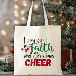 I Run On Faith and Christmas Cheer Tote Bag<br><div class="desc">Express your faith and love of Christmas with this festive tote bag that features the saying "I run on Faith and Christmas Cheer" in red and green colours with a fun snowman accent.</div>
