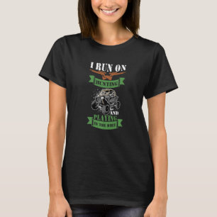 I Run On Hunting And Playing Dirt UTV SxS Side by T-Shirt