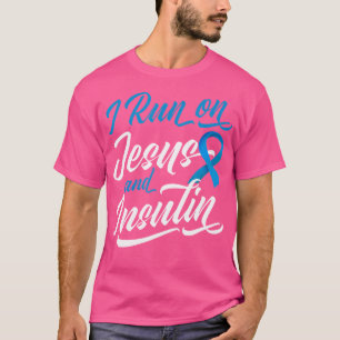 I Run On Jesus Insulin Diabetic Christian T-Shirt