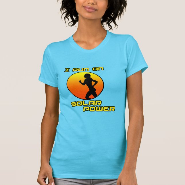 I Run on Solar Power T-Shirt (Front)