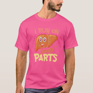 I Run On Spare Parts Liver Pun Organ Donation Awar T-Shirt