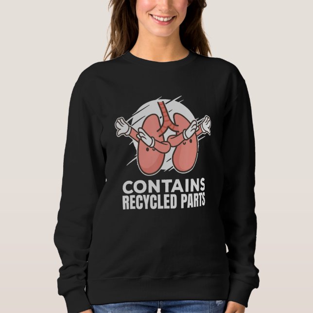 I Run On Spare Parts Organ Transplant Survivor Sweatshirt (Front)