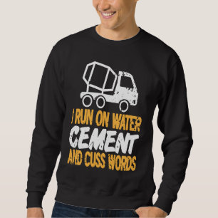 I Run On Water CEMENT & Cuss Words Retro Mason Pre Sweatshirt