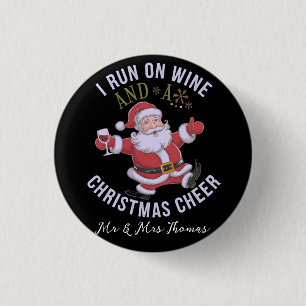 I Run on Wine and Christmas Cheer 3 Cm Round Badge