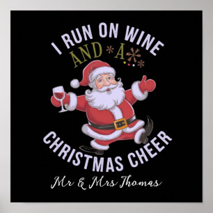 I Run on Wine and Christmas Cheer Poster