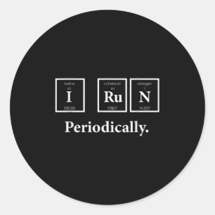 I Run Periodically Science Nerd Teacher Runner Che Classic Round Sticker