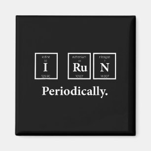 I Run Periodically Science Nerd Teacher Runner Che Magnet