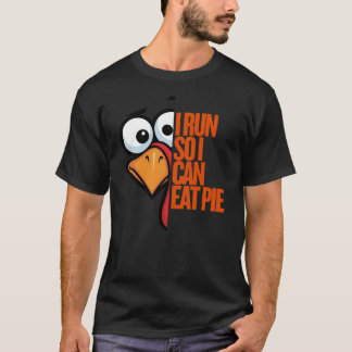 I Run So I Can Eat Pie Turkey Trot Runner t-shirt