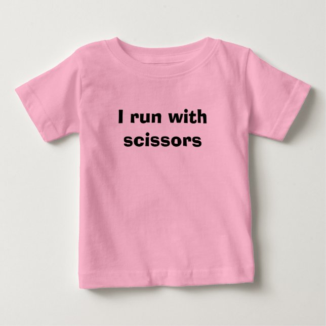 I run with scissors baby T-Shirt (Front)
