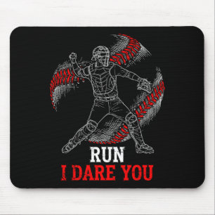 I Run You Dare Baseball Players Catcher Fans Laugh Mouse Pad