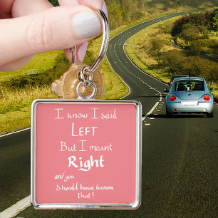 I Said Left Funny Directions Argument Quote Pink Key Ring