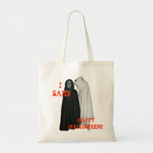 I Said! Tote Bag