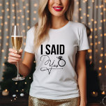 "I Said Yes" - Bridal Shower Tri-Blend Shirt<br><div class="desc">Trendy and chic bridal party design in a beautiful script font.</div>