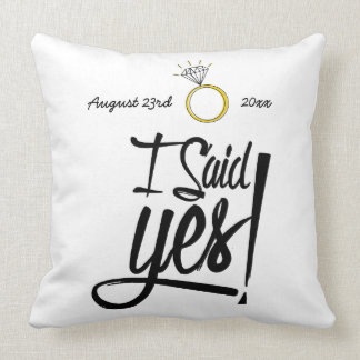 I Said Yes! Personalised with Engagement Date Cushion