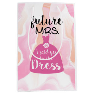 I said yes to this dress bride Bridal Shower pink Medium Gift Bag