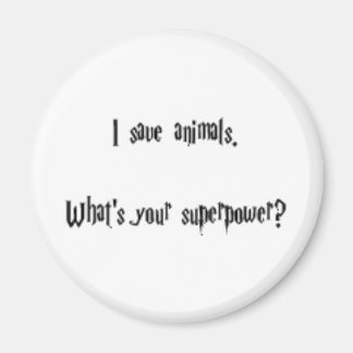 I Save Animals Magnet