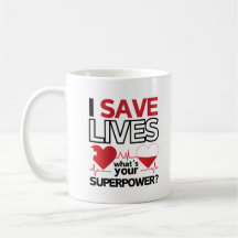 "I Save Lives - Superpower" Healthcare Hero