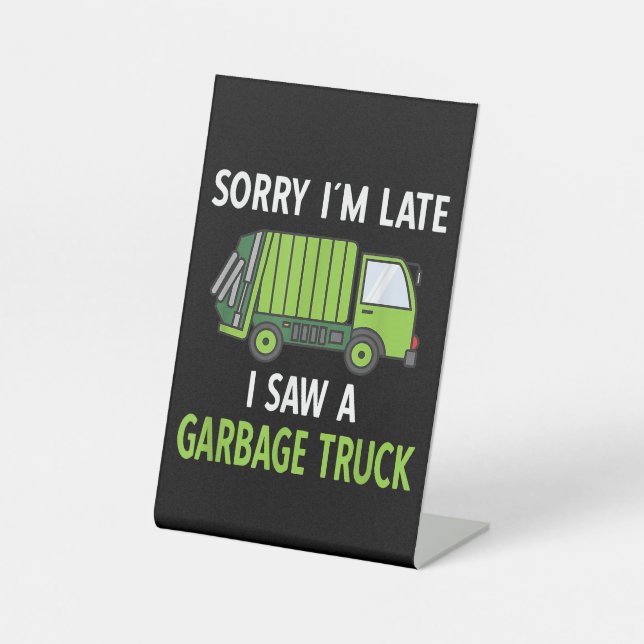 I Saw a Garbage Truck Costume  Recycling Garbage Pedestal Sign (Front)