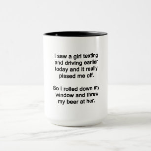 I Saw a Girl Texting Mug