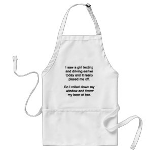 I Saw a Girl Texting Standard Apron