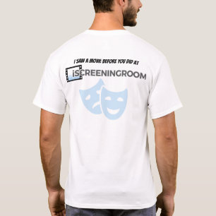 "I saw a movie before you did" T-Shirt
