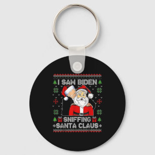 I Saw Biden Sniffing Santa Claus Ugly Christmas  Key Ring