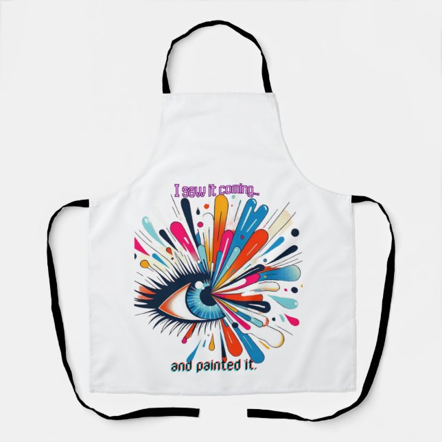 "I Saw It Coming and Painted It – Intuitive Vision Apron (Front)