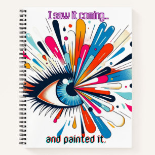"I Saw It Coming and Painted It – Intuitive Vision Notebook