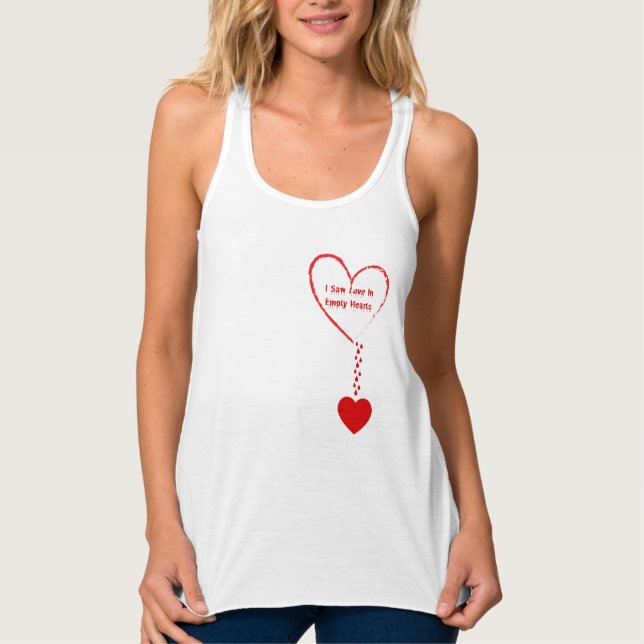 I Saw Love In Empty Hearts Design Singlet (Front)