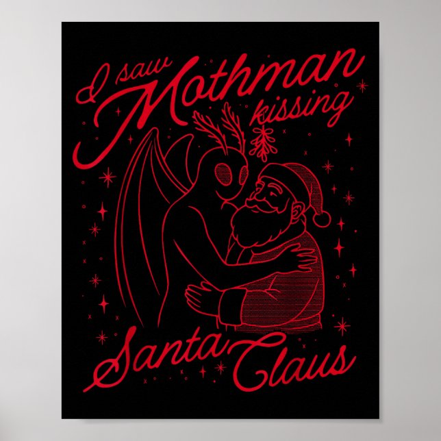 I Saw Mothman Kissing Santa Claus  Poster (Front)