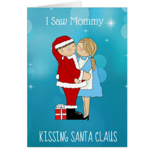 I Saw Mummy Kissing Santa Claus Christmas Card