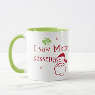 I Saw Mummy Kissing Santa Claus Mug