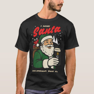 I Saw Santa Splitting The G Christmas  T-Shirt