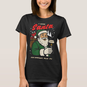 I Saw Santa Splitting The G Christmas T-Shirt