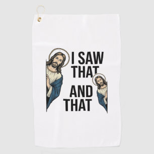 I Saw That Funny Jesus Peeking Vintage Shirt Desig Golf Towel