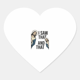 I Saw That Funny Jesus Peeking Vintage Shirt Desig Heart Sticker
