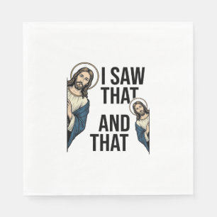 I Saw That Funny Jesus Peeking Vintage Shirt Desig Napkin