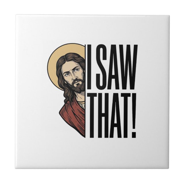 I Saw That Funny Religious Peek Graphic Design_1 Tile (Front)