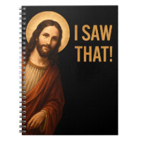 I Saw That Jesus Funny Christian Quote