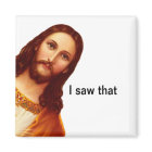 I Saw That Jesus Magnet