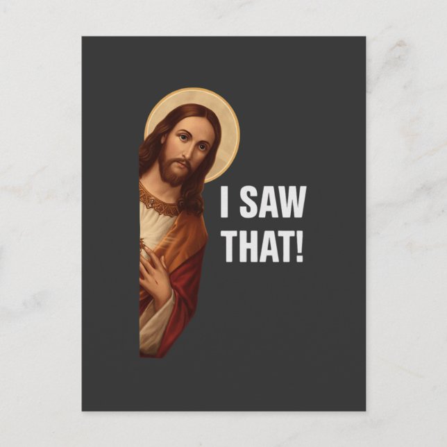 I Saw That Jesus Meme Postcard (Front)