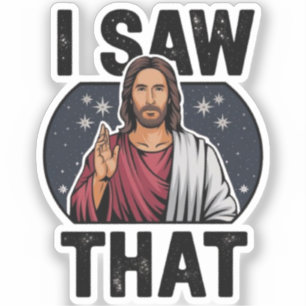 I Saw That, Jesus Watching, I Saw That Jesus Meme