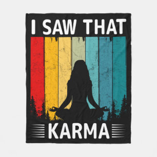 I Saw That Karma Fleece Blanket