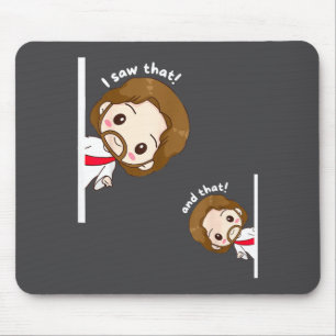 I Saw That Karma Jesus Funny Saying Quote Meme Bib Mouse Pad
