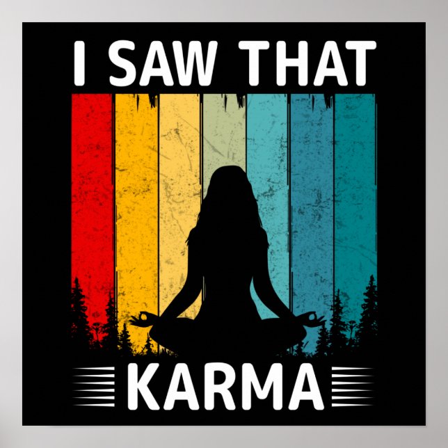I Saw That Karma Poster (Front)