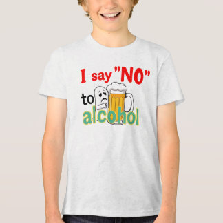 I say 'NO' to alcohol  Tri-Blend Shirt