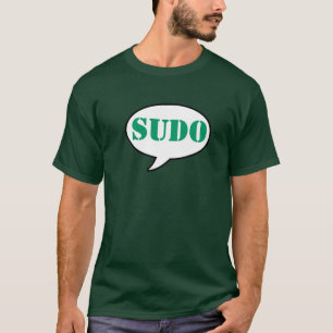 I say Sudo T-shirt